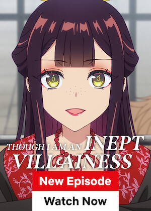 Though I Am an Inept Villainess poster
